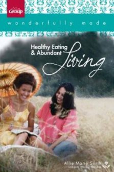 172l Healthy Eating And Abundant Living