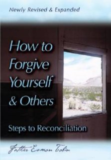 How to Forgive Yourself and Others