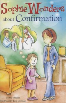 Sophie Wonders about Confirmation