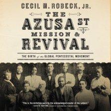 Azusa Street Mission and   Revival