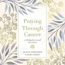 Praying Through Cancer