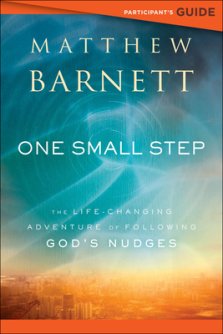 One Small Step Participant's Guide: The Life-Changing Adventure of Following God's Nudges