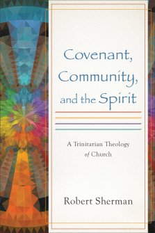 Covenant, Community, and the Spirit