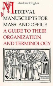 Medieval Manuscripts For Mass And Office