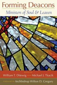 Forming Deacons: Ministers of Soul and Leaven