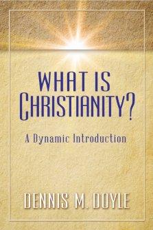 What Is Christianity?