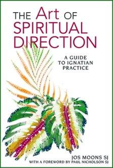 The Art of Spiritual Direction: A Guide to Ignatian Practice