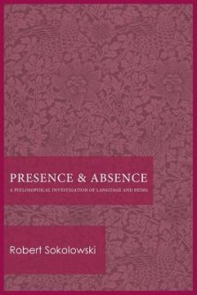 Presence and Absence: A Philosophical Investigation of Language and Being