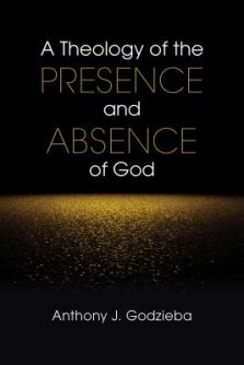 Theology of the Presence and Absence of God