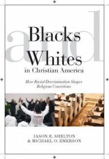 Blacks and Whites in Christian America