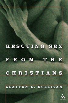 Rescuing Sex from the Christians