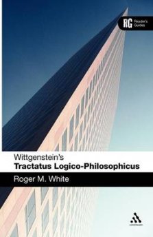 Wittgenstein's 'tractatus Logico-Philosophicus': A Reader's Guide