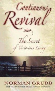 Continuous Revival : The Secret Of Victorious Living