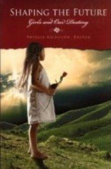 Shaping the Future: Girls and Our Destiny