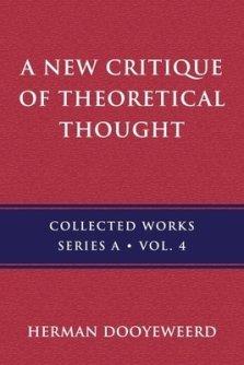 A New Critique of Theoretical Thought, Vol. 4