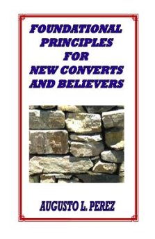 Foundational Principles for New Converts and Believers