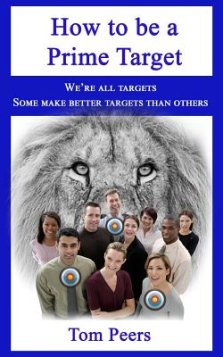 How to be a Prime Target: We're all targets - Some make better targets than others