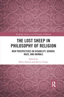 The Lost Sheep in Philosophy of Religion: New Perspectives on Disability, Gender, Race, and Animals