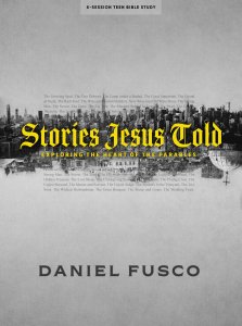 Stories Jesus Told - Teen Bible Study Book