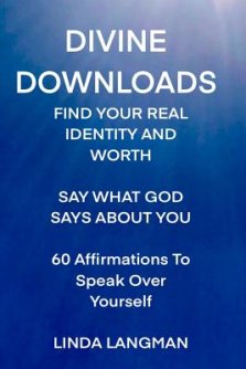 Divine Downloads: Find Your Real Identity and Worth