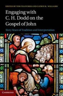 Engaging with C. H. Dodd on the Gospel of John