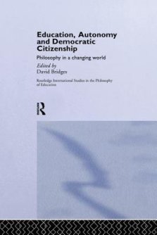 Education, Autonomy and Democratic Citizenship: Philosophy in a Changing World