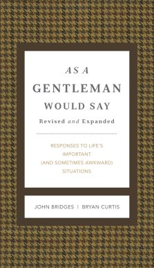 As A Gentleman Would Say