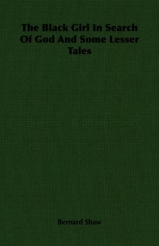 The Black Girl in Search of God and Some Lesser Tales