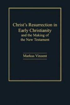 Christ's Resurrection in Early Christianity