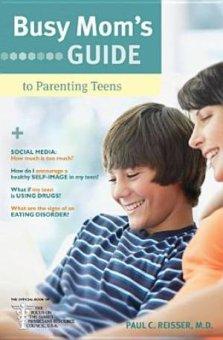 Busy Mom's Guide to Parenting Teens