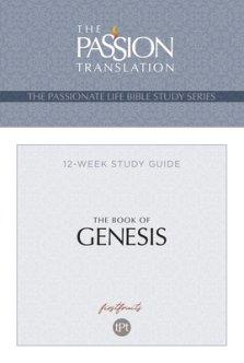 The Passion Translation The Book of Genesis - Part 1