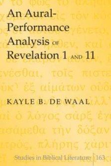 An Aural-Performance Analysis of Revelation 1 and 11