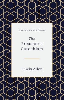 The Preacher's Catechism