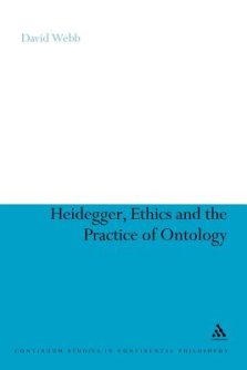 Heidegger, Ethics and the Practice of Ontology