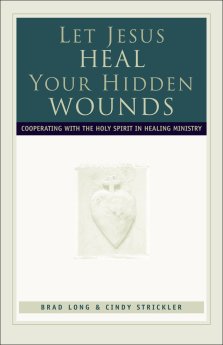 Let Jesus Heal Your Hidden Wounds [eBook]