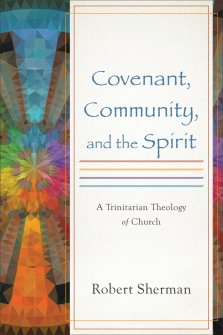 Covenant, Community, and the Spirit