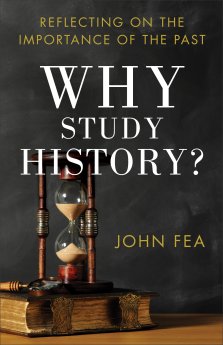 Why Study History? [eBook]
