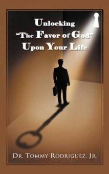 Unlocking "The Favor of God" Upon Your Life