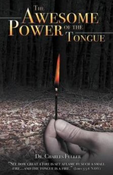 The Awesome Power of the Tongue