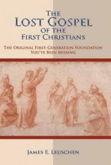 The Lost Gospel of the First Christians