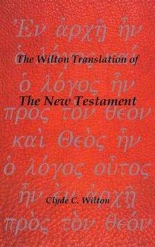 The Wilton Translation of the New Testament