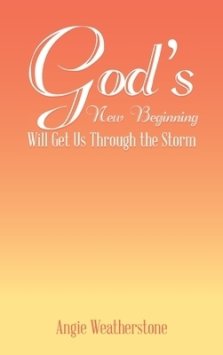 God's New Beginning Will Get Us Through the Storm