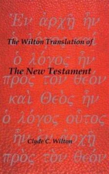The Wilton Translation of the New Testament