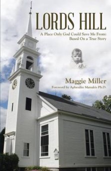 Lords Hill: A Place Only God Could Save Me From: Based on a True Story