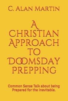 Christian Approach To Doomsday Prepping