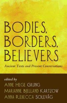 Bodies, Borders, Believers