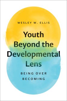 Youth Beyond the Developmental Lens: Being Over Becoming
