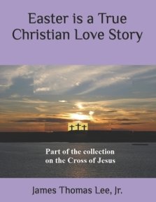 Easter Is A True Christian Love Story