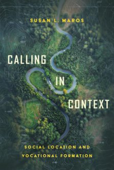 Calling in Context: Social Location and Vocational Formation
