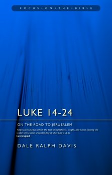 Luke 14-24: On the Road to Jerusalem